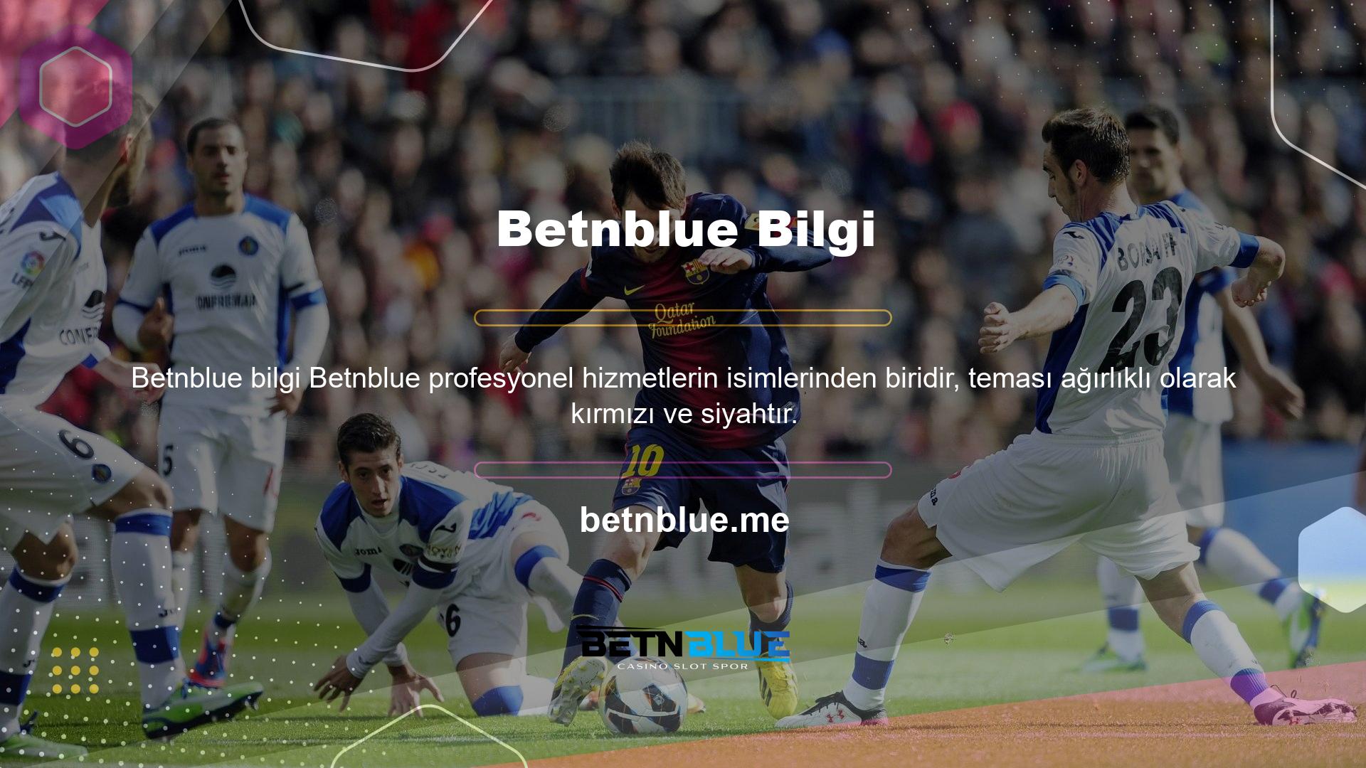 Betnblue Türkiye’de faaliyet göstermektedir ve yalnızca güvenilirlikle ilgili soruları yanıtlamaktadır